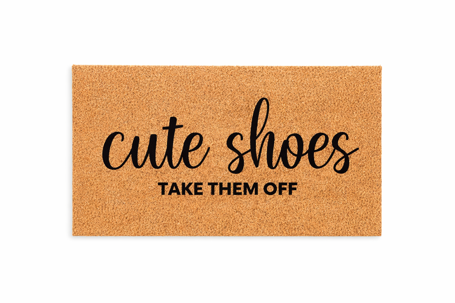CUTE SHOES TAKE THEM OFF