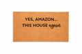 YES AMAZON… THIS HOUSE AGAIN