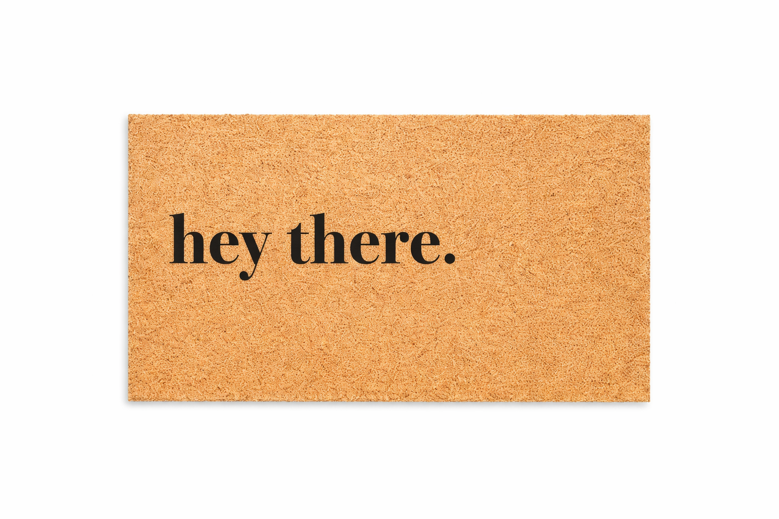 HEY THERE.