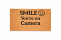 SMILE YOU’RE ON CAMERA