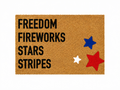FREEDOM, FIREWORKS, STARS, STRIPES